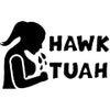 Hawk Tuah